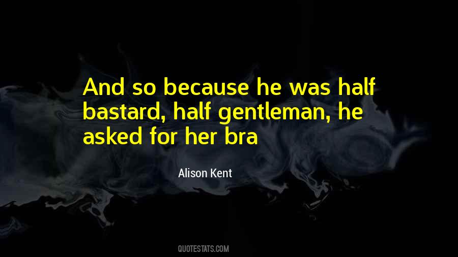 Alison Kent Quotes #166357