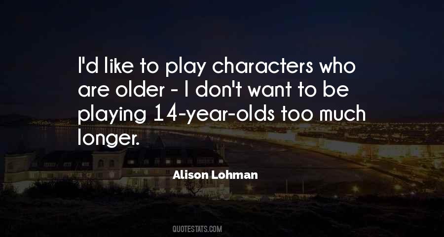 Alison Lohman Quotes #776869