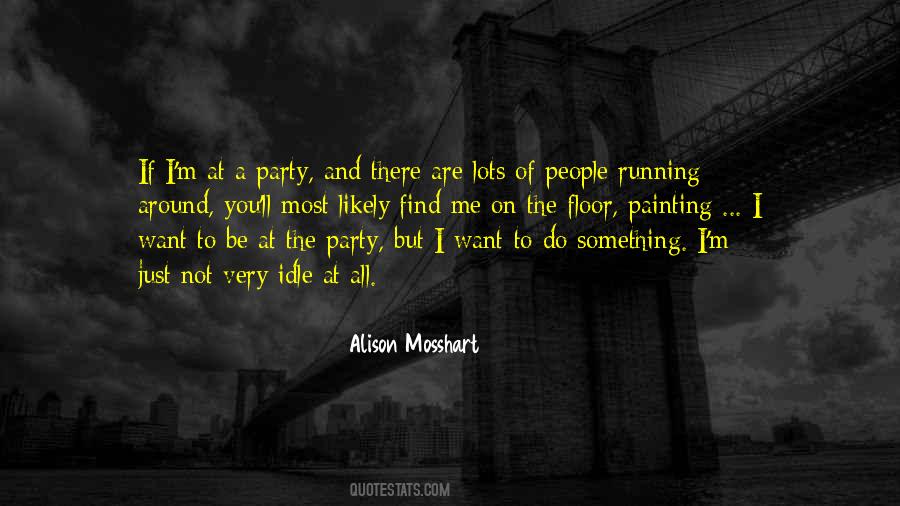 Alison Mosshart Quotes #1357460