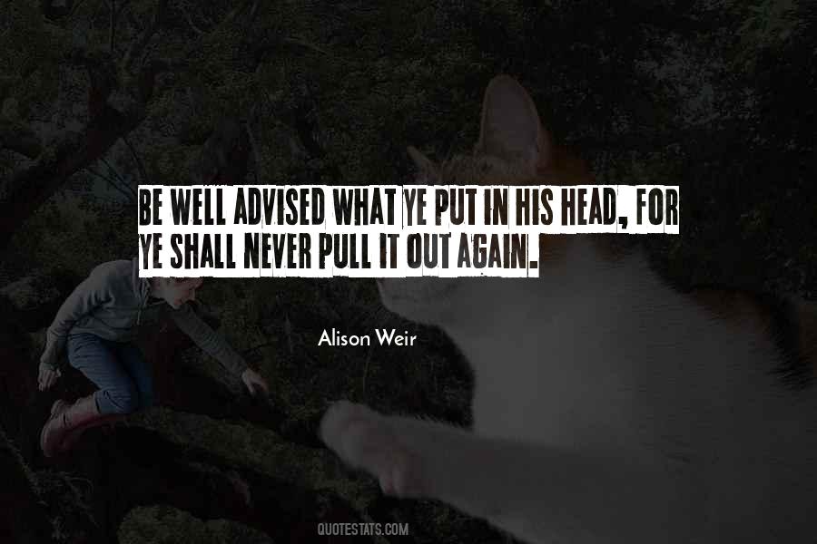 Alison Weir Quotes #1536775