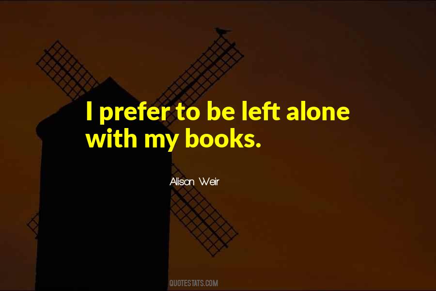 Alison Weir Quotes #519840