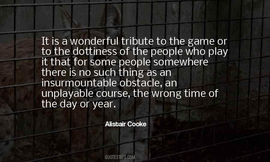 Alistair Cooke Quotes #1666619