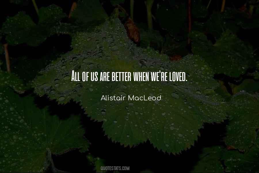Alistair MacLeod Quotes #49436