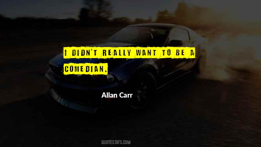 Allan Carr Quotes #160675