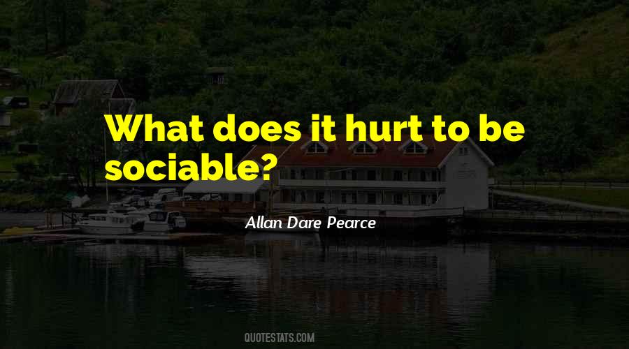 Allan Dare Pearce Quotes #1258344