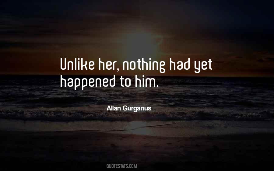 Allan Gurganus Quotes #1586607