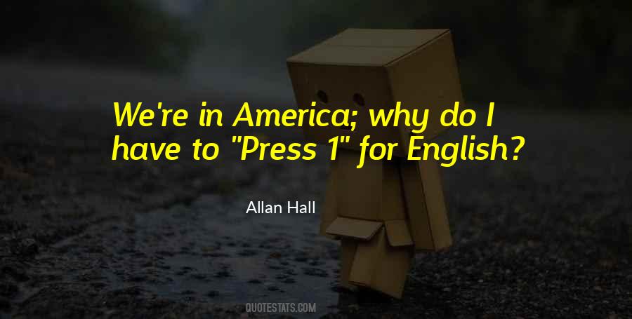 Allan Hall Quotes #1368547