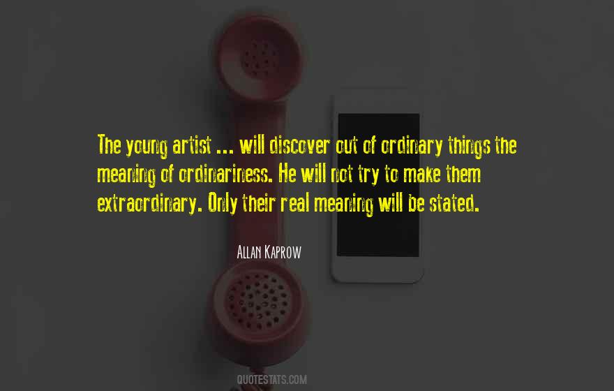 Allan Kaprow Quotes #1421207