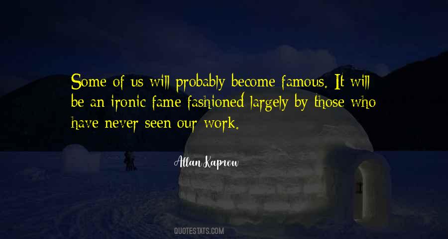 Allan Kaprow Quotes #691899