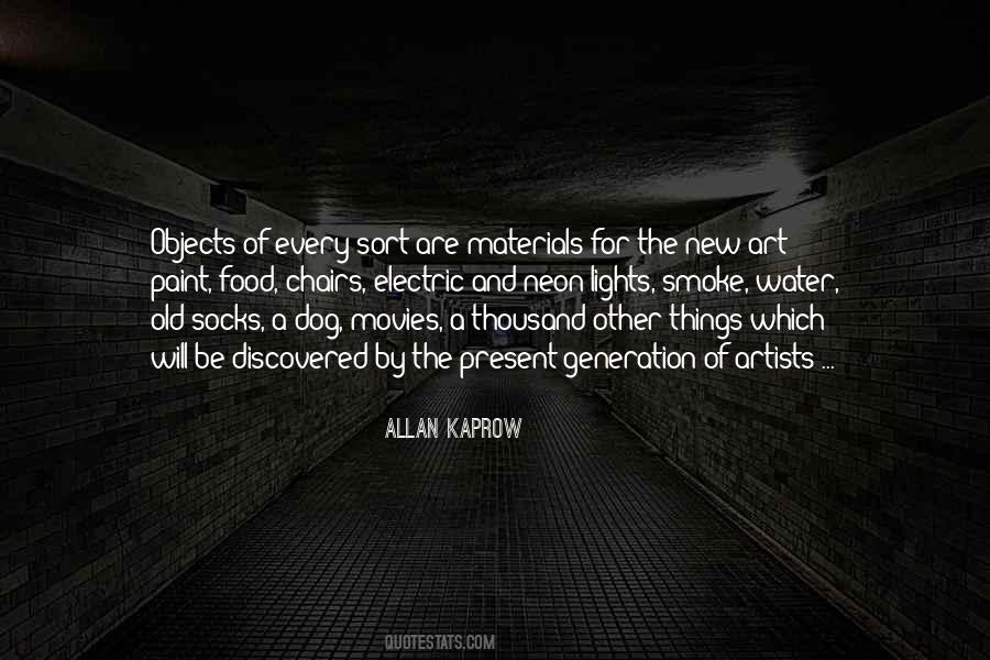 Allan Kaprow Quotes #891624