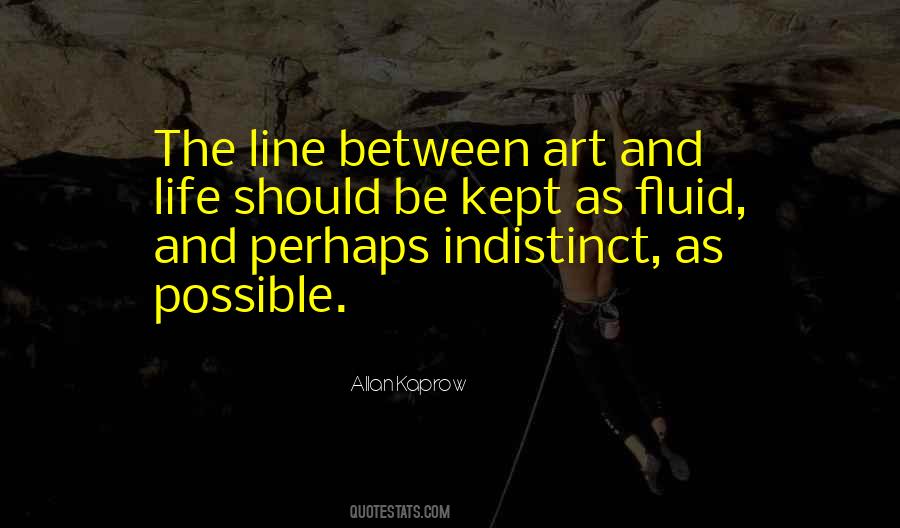 Allan Kaprow Quotes #919907