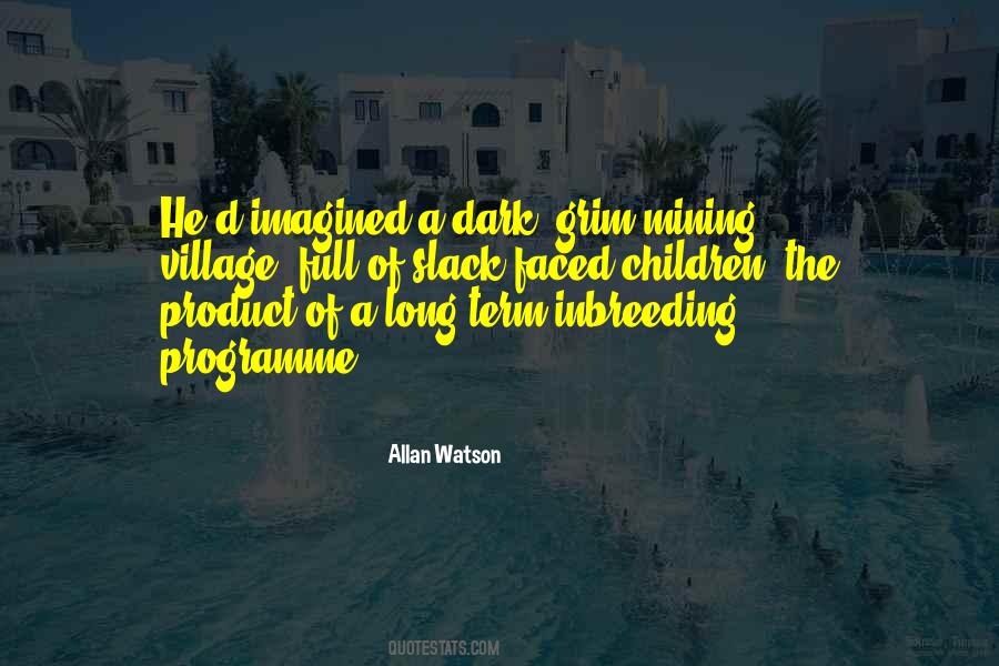 Allan Watson Quotes #310815