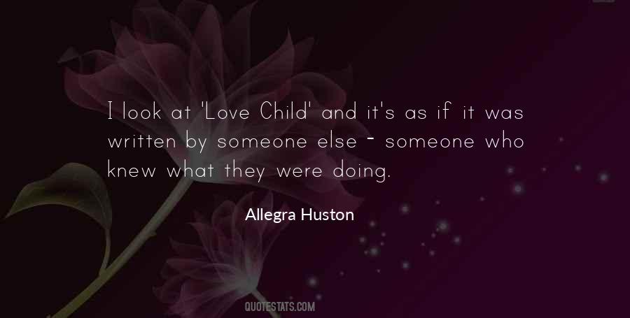 Allegra Huston Quotes #292587