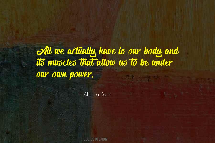 Allegra Kent Quotes #943617