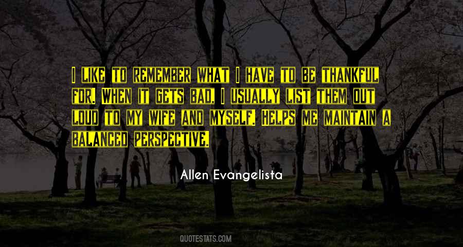 Allen Evangelista Quotes #856252