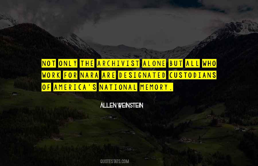 Allen Weinstein Quotes #1714656