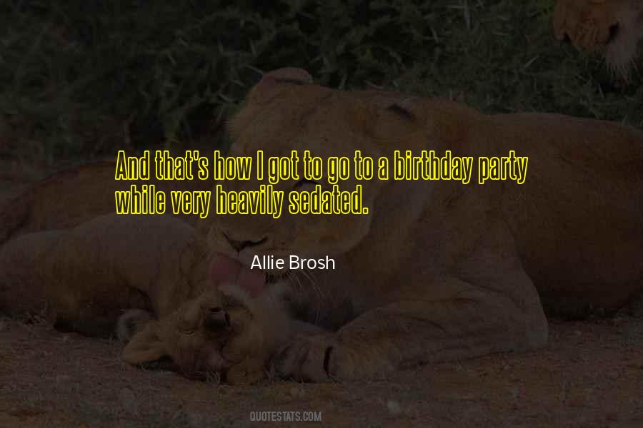 Allie Brosh Quotes #1502073