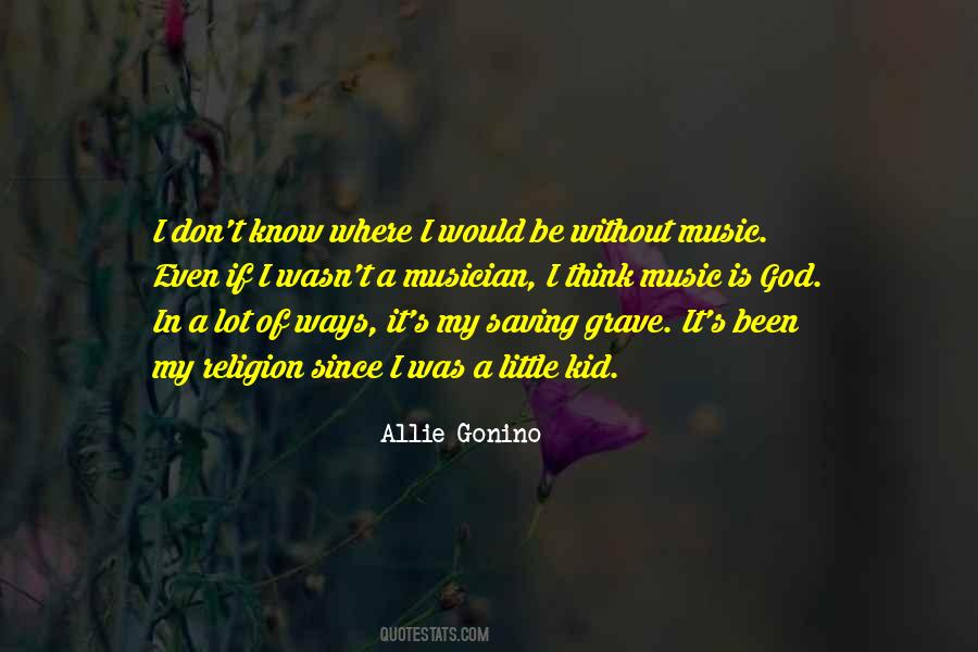 Allie Gonino Quotes #1319098