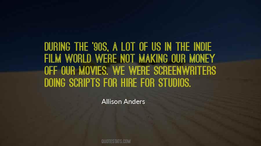 Allison Anders Quotes #1023766