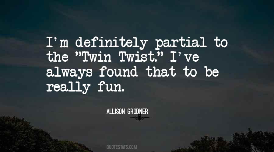 Allison Grodner Quotes #1475155