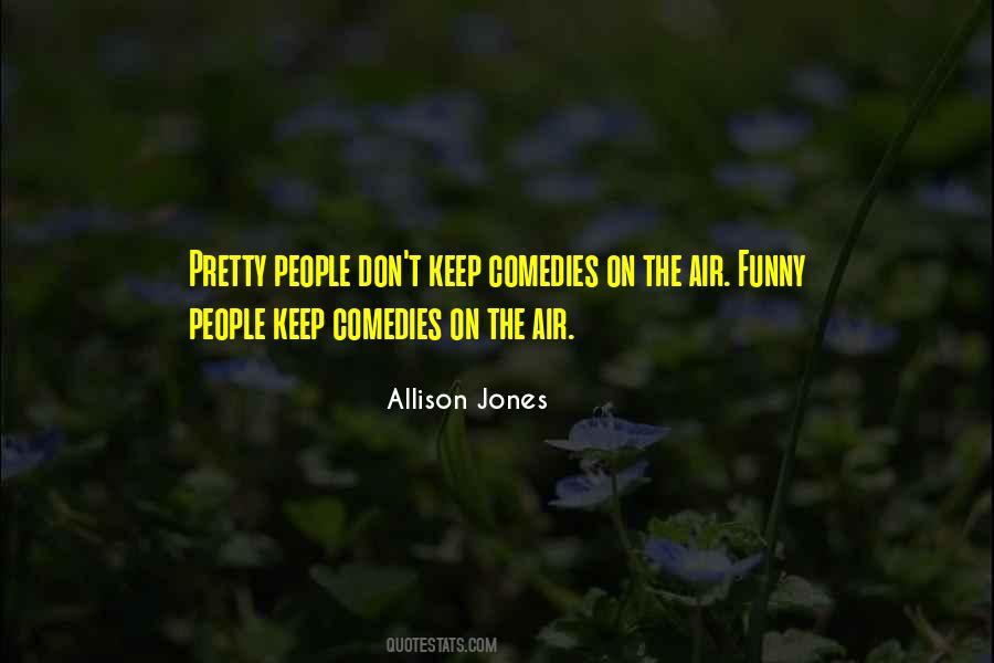 Allison Jones Quotes #176013