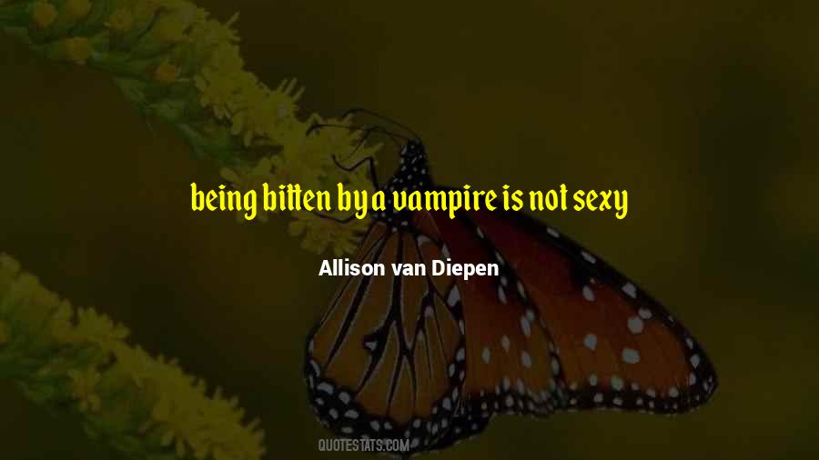 Allison Van Diepen Quotes #72604