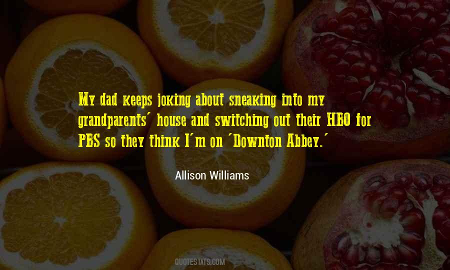 Allison Williams Quotes #242641