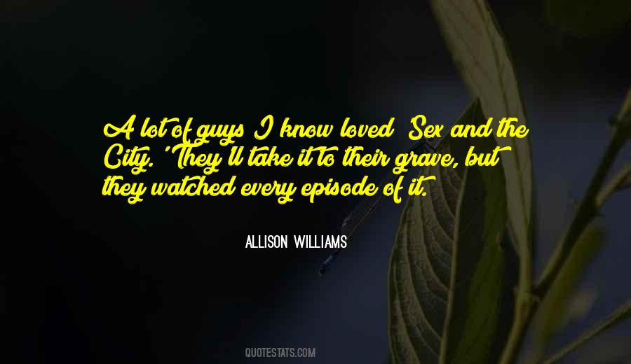 Allison Williams Quotes #685659