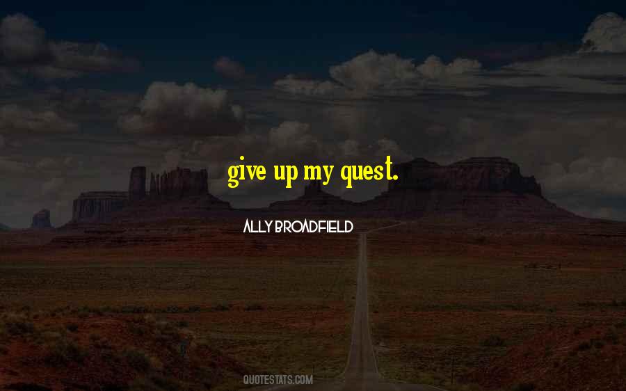 Ally Broadfield Quotes #1417349