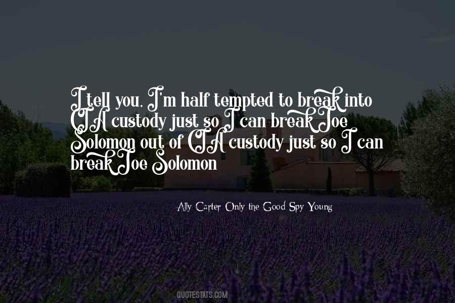 Ally Carter Only The Good Spy Young Quotes #1175144 Ally Carter Only The Good Spy Young Quotes #1175144