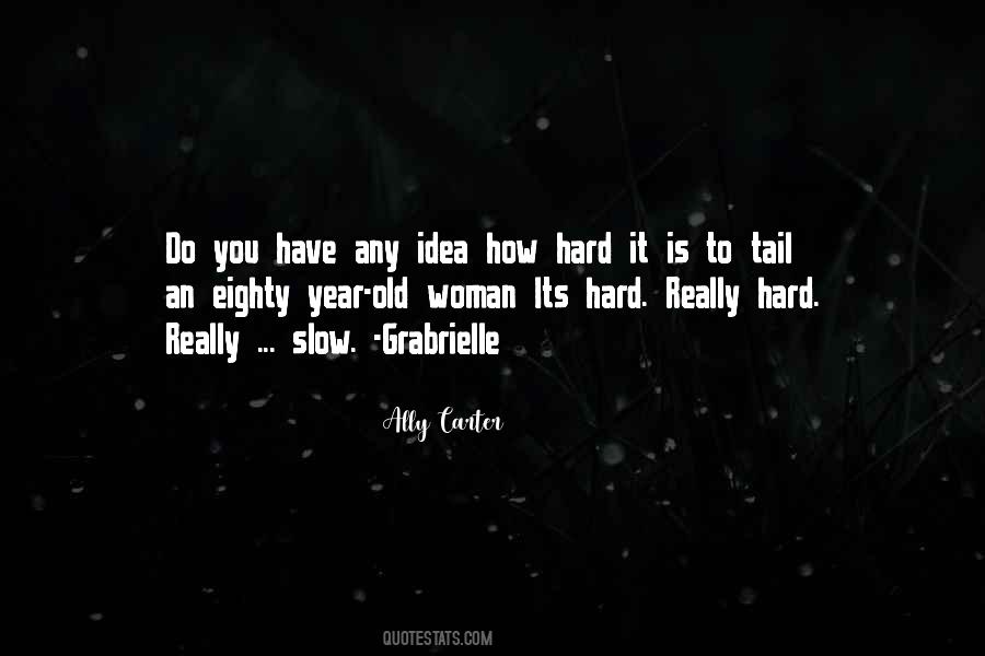 Ally Carter Quotes #1332587