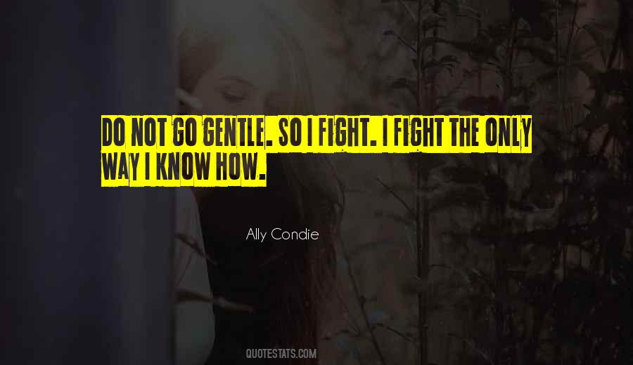 Ally Condie Quotes #903096
