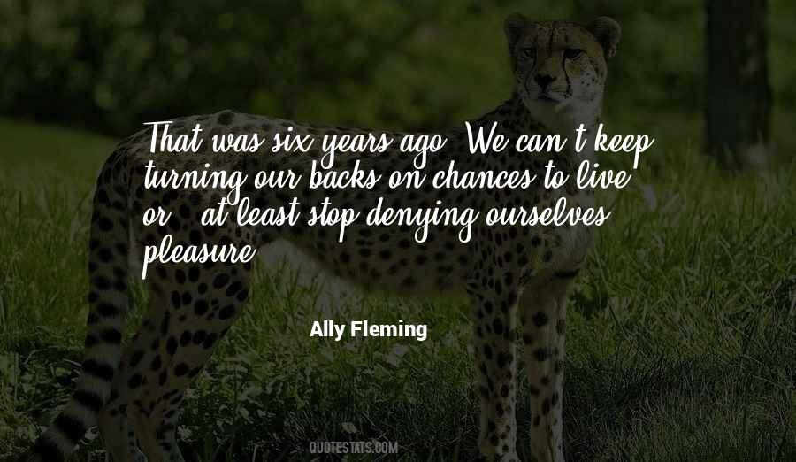 Ally Fleming Quotes #1178586