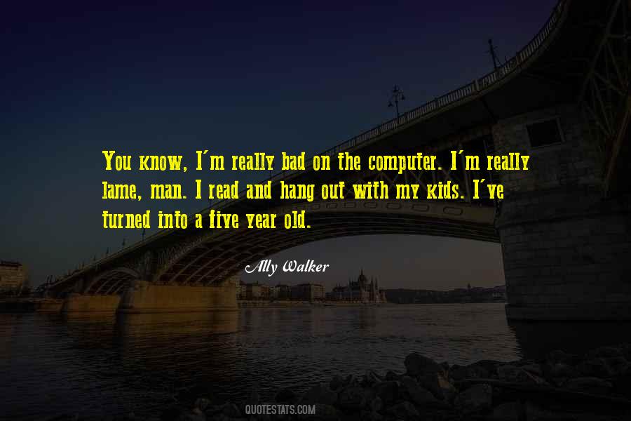 Ally Walker Quotes #511614