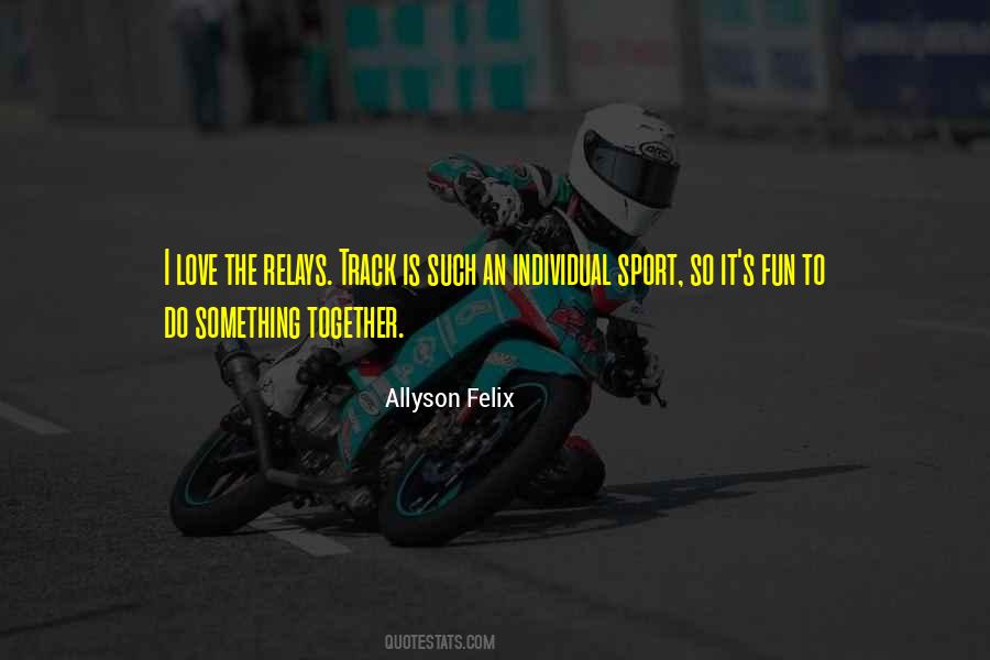 Allyson Felix Quotes #309289