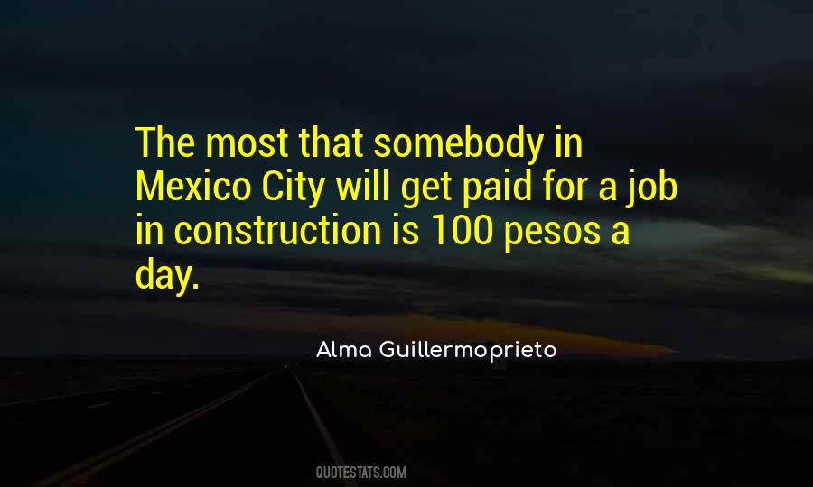 Alma Guillermoprieto Quotes #1408569