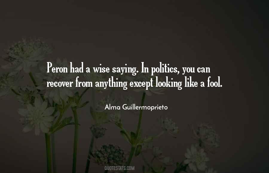 Alma Guillermoprieto Quotes #1507750