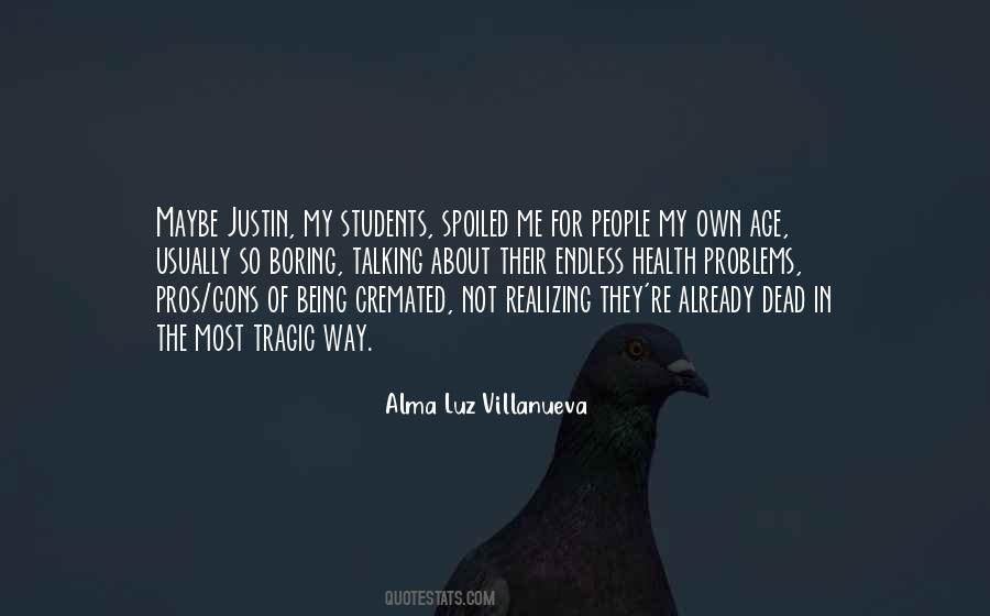 Alma Luz Villanueva Quotes #1567155