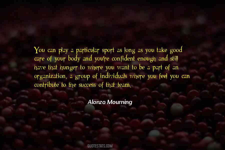 Alonzo Mourning Quotes #1222446