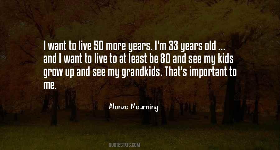 Alonzo Mourning Quotes #937397