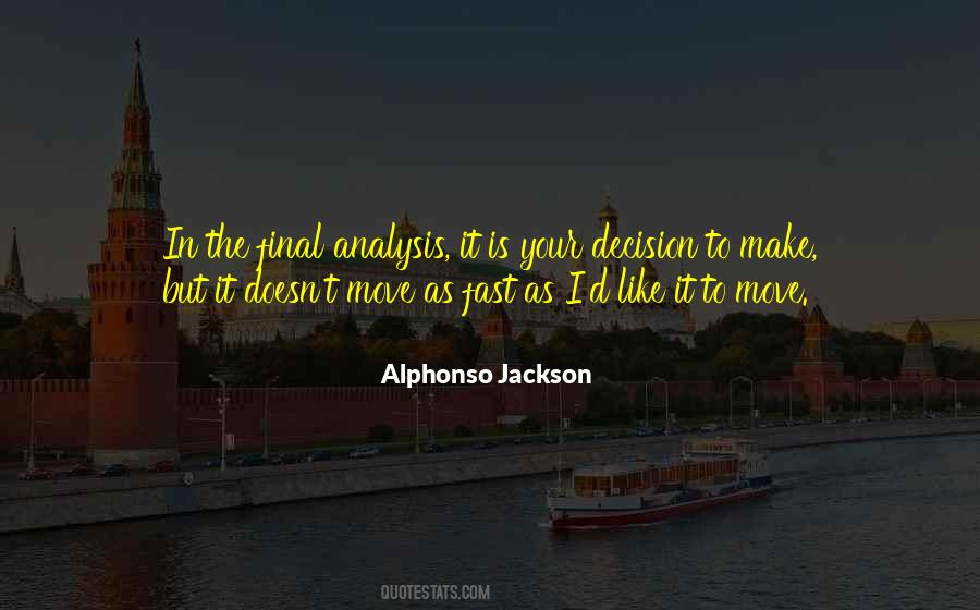 Alphonso Jackson Quotes #1818234