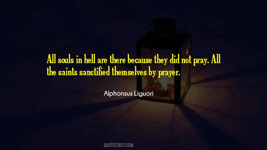 Alphonsus Liguori Quotes #841420