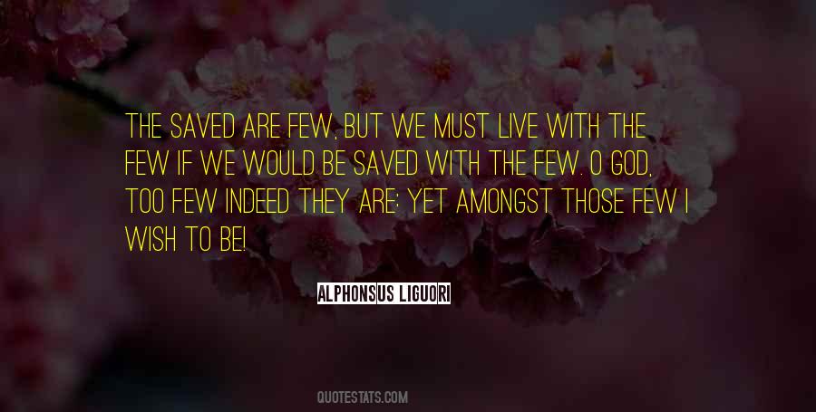 Alphonsus Liguori Quotes #943780