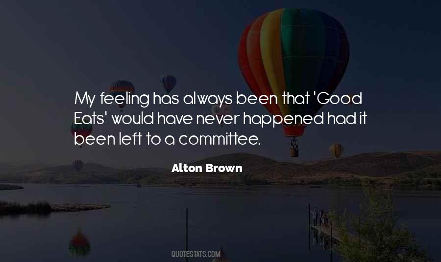 Alton Brown Quotes #1125665
