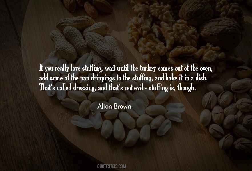 Alton Brown Quotes #246703