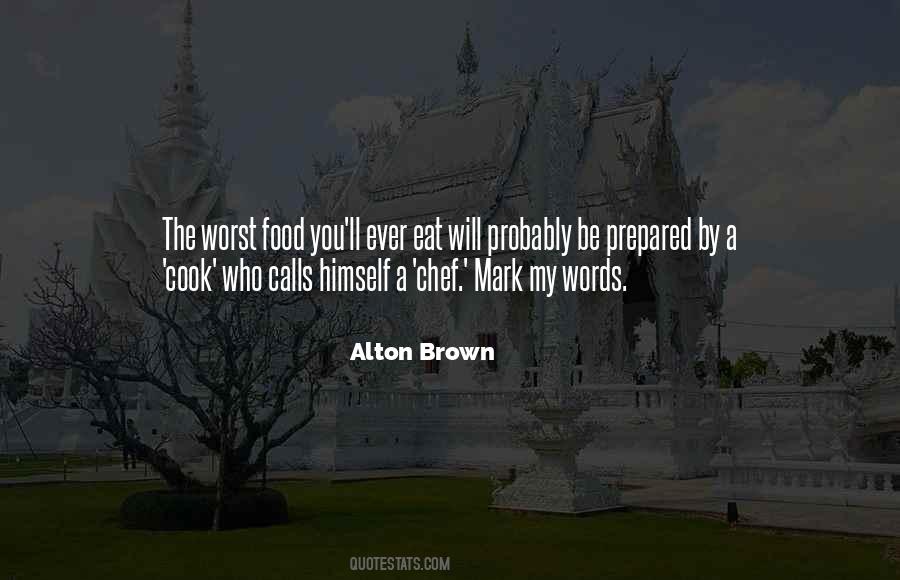 Alton Brown Quotes #953259