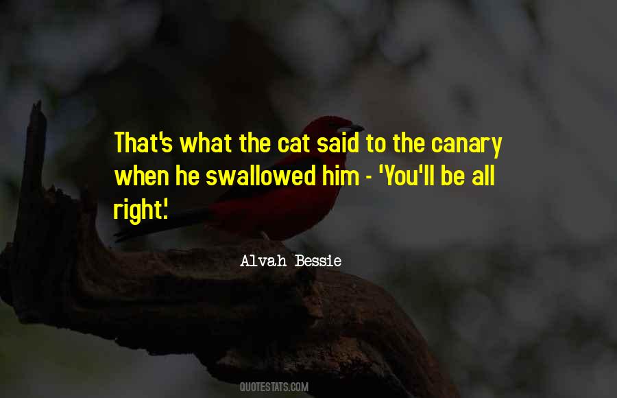 Alvah Bessie Quotes #1210282