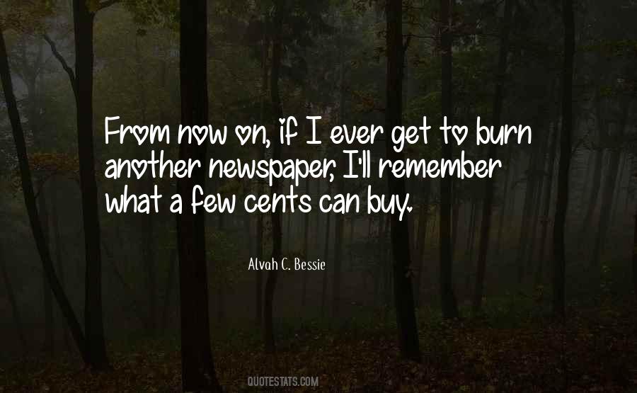 Alvah C. Bessie Quotes #439060 Alvah C. Bessie Quotes #439060