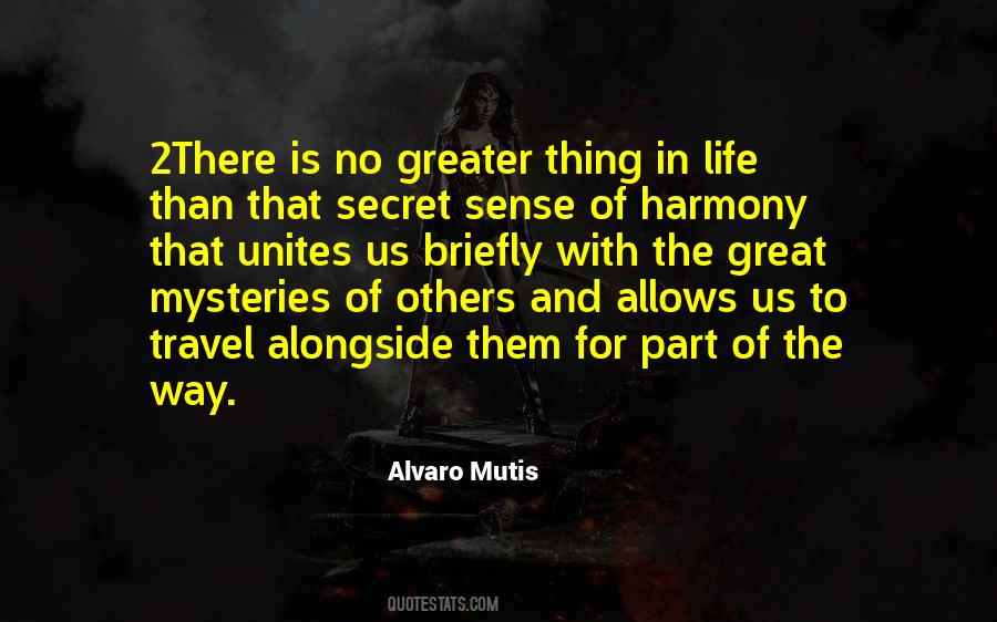 Alvaro Mutis Quotes #856886