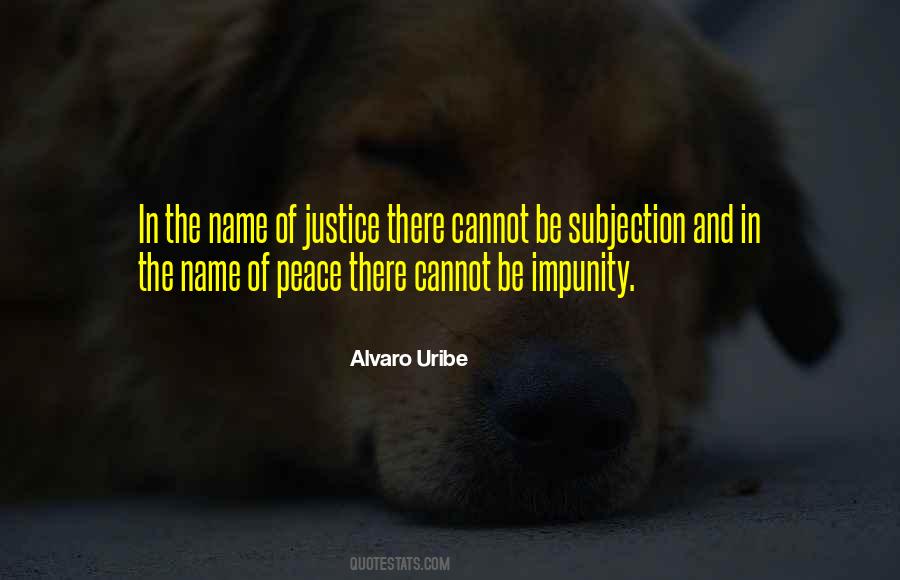 Alvaro Uribe Quotes #1686419